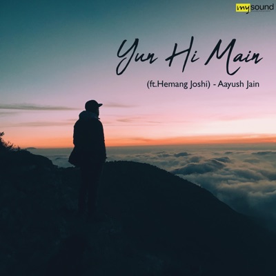 Yun Hi Main (feat. Hemang Joshi) - Single