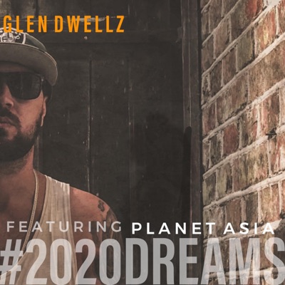 #2020DREAMS (feat. Planet Asia & DJ Konkret) - Single