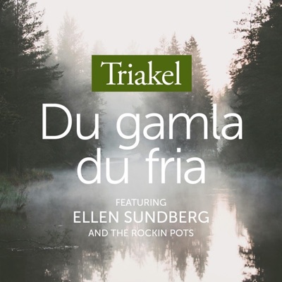 Du gamla du fria - Nationalsången (feat. Ellen Sundberg & The Rockin' Pots) - Single