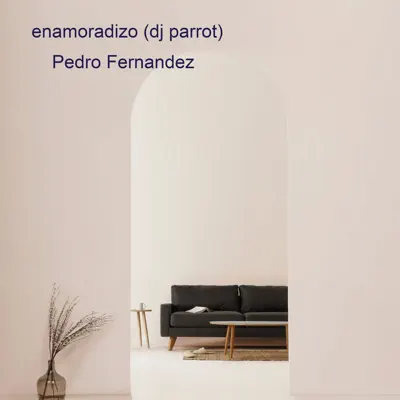 Enamoradizo - Single - Pedro Fernandez