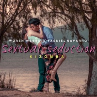 Sextual Seduction (feat. Yasniel Navarro) - Single - Woren Webbe