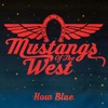 Mustangs of The West - How Blue