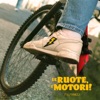 Le ruote, i motori! by Fulminacci iTunes Track 1