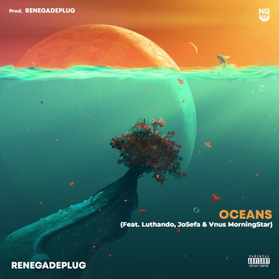 Oceans (feat. Luthando, JoSefa & Vnus MorningStar) - Single
