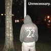 Unnecessary. - Single