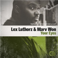 Your Eyes (feat. Marv Won) - Single - Lex Luthorz