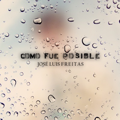 Como Fue Posible - Single