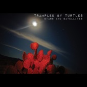 Trampled by Turtles - The Calm and the Crying Wind