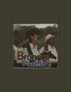 收听 Los Broncos Del Pacifico、观看音乐视频、阅读小传、查看巡演日期等 ！