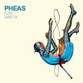 Eliya Gwetta - Pheas