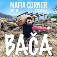 Bača (Na Hornom Konci) [feat. Basta Fix & Stylo] - Single - Mafia Corner