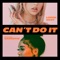 Can't Do It (feat. Saweetie) - Single
