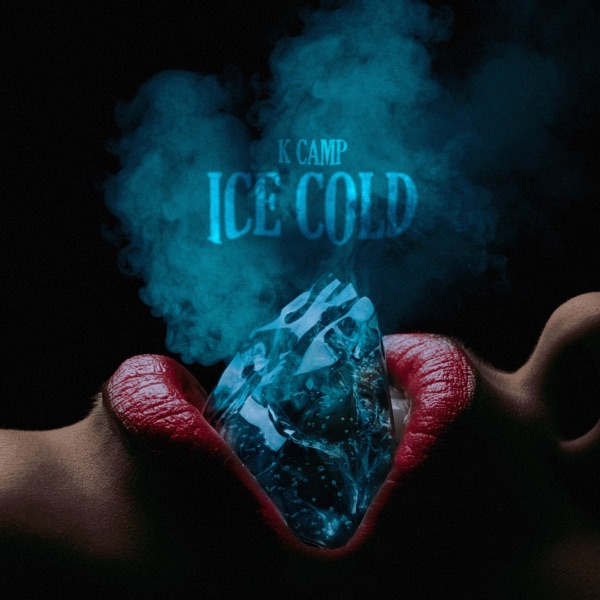 Ice Cold - Single - K CAMP