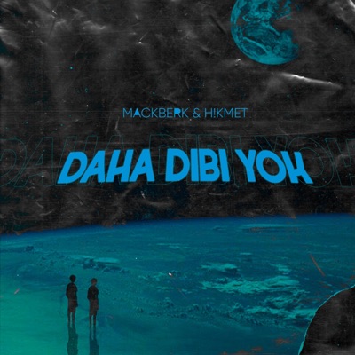 Daha Dibi Yok (feat. H!kmet) - Single