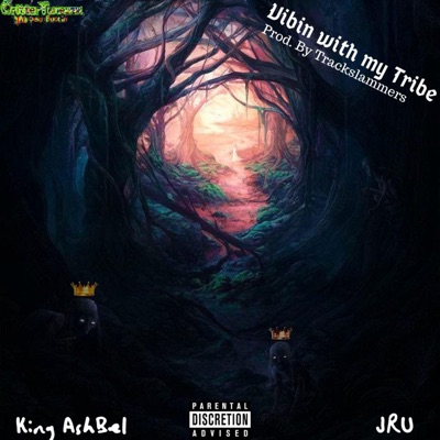 Vibin' With My Tribe (feat. JRU) - Single
