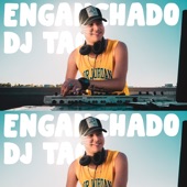 DJ Tao - Set Enganchado #1