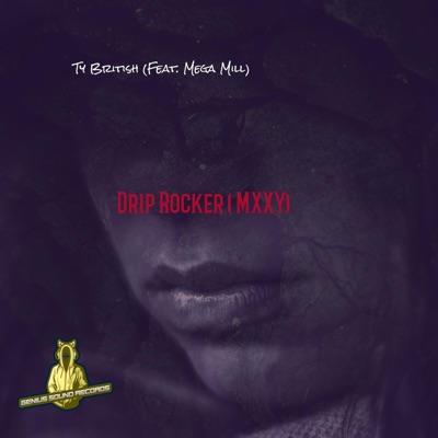 Drip Rocker (feat. Mega Mill) - Single