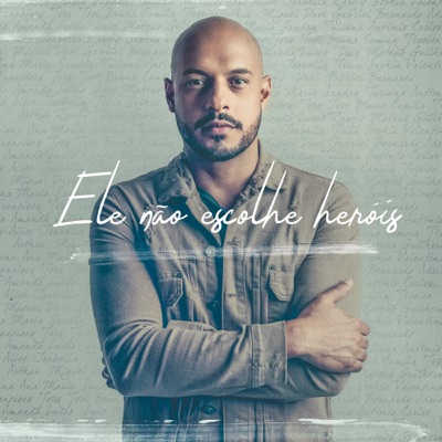 Ele Não Escolhe Heróis - Single