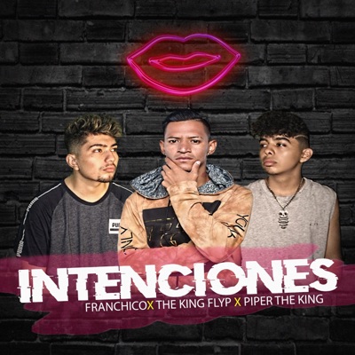 Intenciones (feat. The King Flyp) - Single