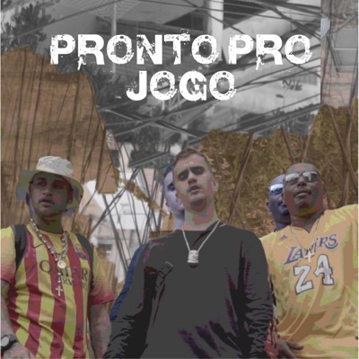 Pronto pro Jogo (feat. Tony Mariano & Big CTT) - Single