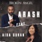 Broken Angel (feat. Aida Guran) - Arash lyrics