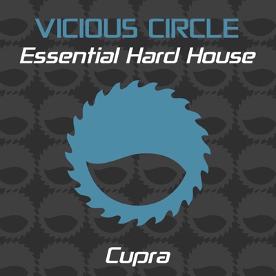 Essential Hard House, Vol. 15 (Mixed by Cupra) [DJ MIX]