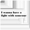 I Wanna Have a Fight With Someone - Nathan Deering lyrics