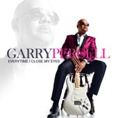 Garry Percell - Every Time I Close My Eyes