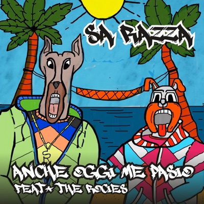 Anche Oggi Me Pasio (feat. The Rocies) - Single