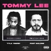 Tyla Yaweh - Tommy Lee (feat. Post Malone)