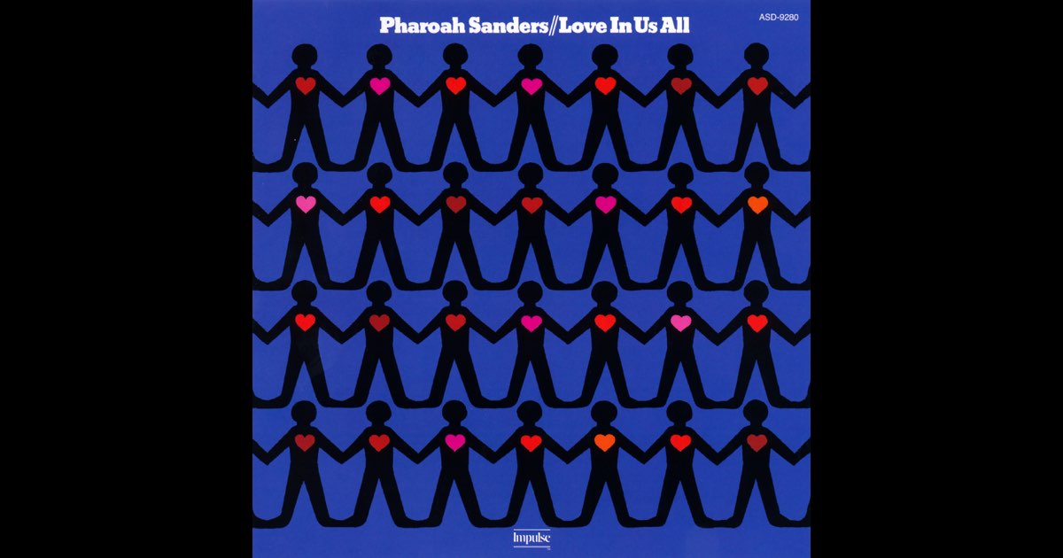 洋楽 Pharoah Sanders / Love In Us All us.org Love In Us All