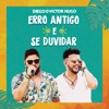 Erro Antigo / Se Duvidar - Single