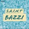 Bazzi - Sain't lyrics