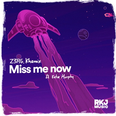 Miss Me Now (feat. Katie Murphy) - Single