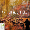 Gripped by Drought (Unabridged) - Arthur W. Upfield