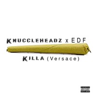 Killa (Versace) - Single - KNUCCLEHEADZ & EDF