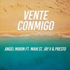 Vente Conmigo (feat. Maik St, Jay V & Presto) - Single