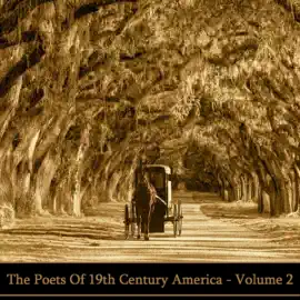 The Poets of 19th Century America: Volume 2