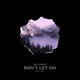 Don t Let Go feat Axyl Single