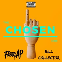 The Chosen One (feat. Bill Collector) - Single - Free AP