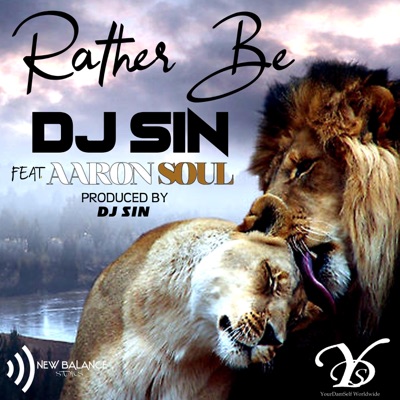 Rather Be (feat. Aaron Soul) - Single