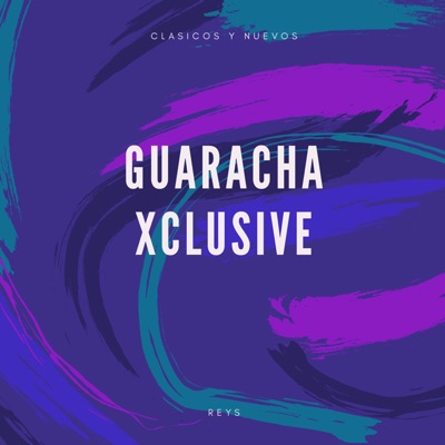 Guaracha Xclusive - EP