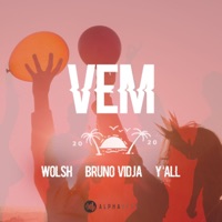 Vem - Single - Wolsh, Bruno Vidja & y'all