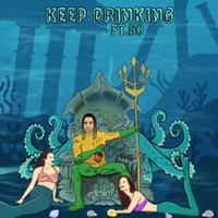 Keep Drinking (feat. Brandon Gomes) - Single - Pauly Paul