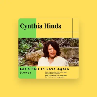 Listen to Cynthia Hinds, watch music videos, read bio, see tour dates & more!
