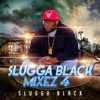 Slugga Black Mixez 4