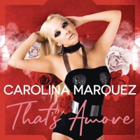 That's Amore (Vanni G & Nick Peloso Mix) - Single - Carolina Marquez