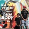 Calm Body (feat. Ron Browz) - Ty Cash lyrics