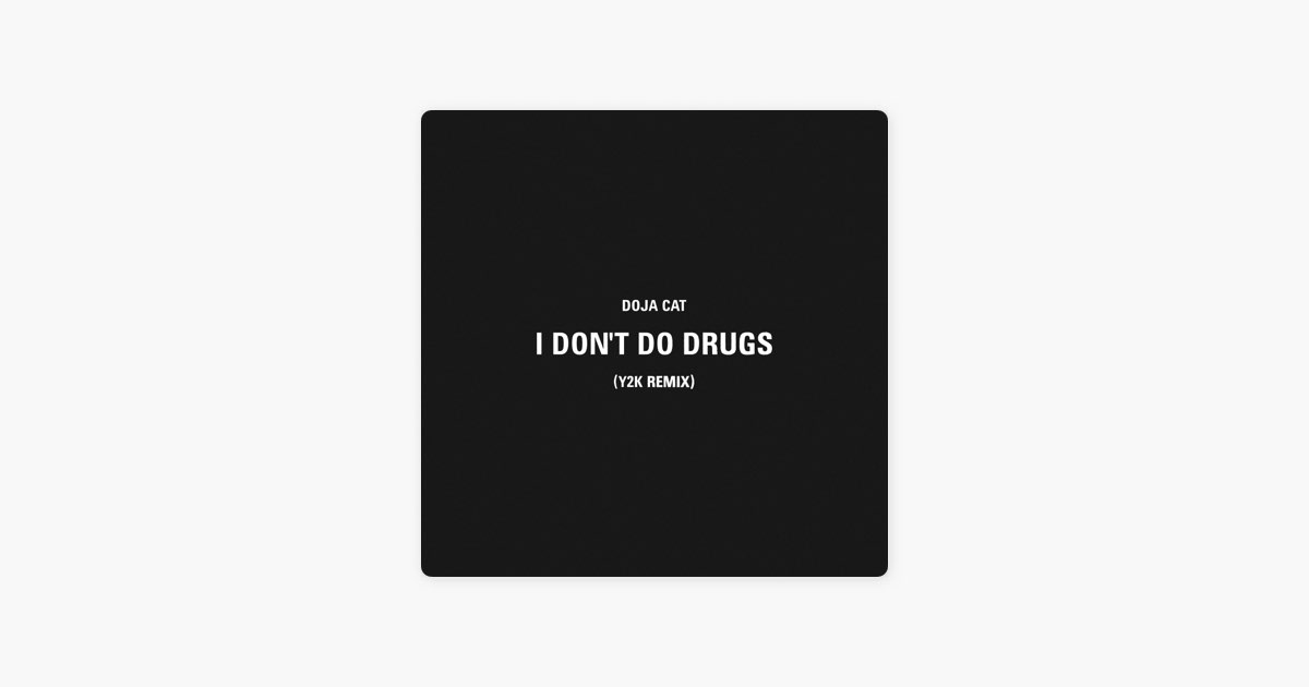 Doja Cat – I Don't Do Drugs Lyrics