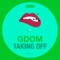 Taking Off - G DOM lyrics